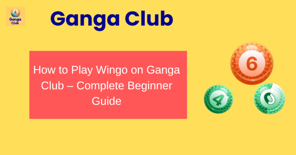 how to play wingo on ganga club