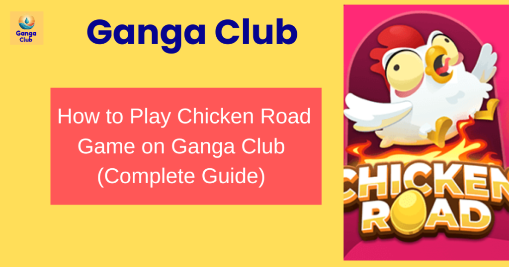 chicken road game after ganga club download