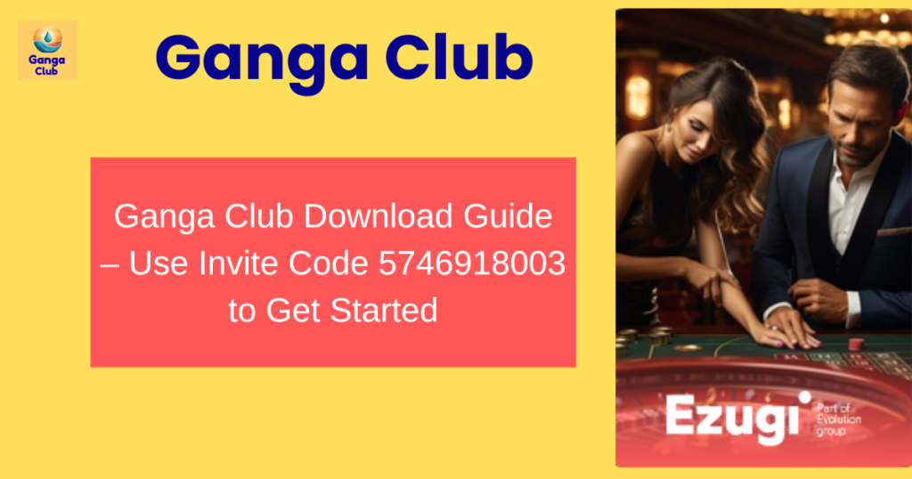 ganga club download guide